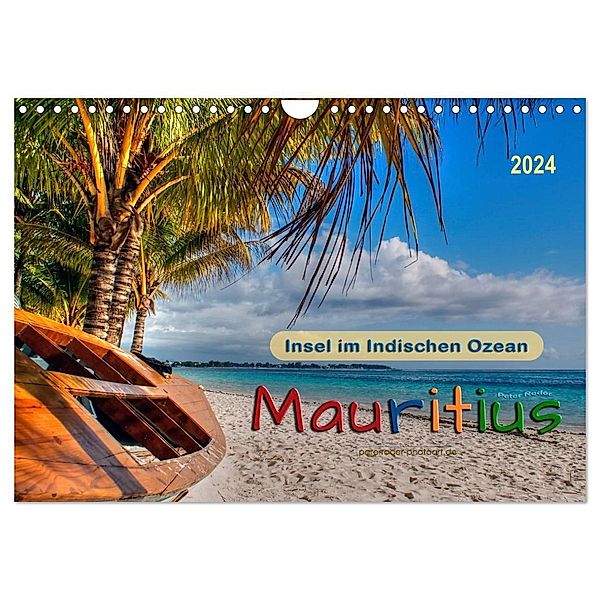 Mauritius - Insel im Indischen Ozean (Wandkalender 2024 DIN A4 quer), CALVENDO Monatskalender, Peter Roder