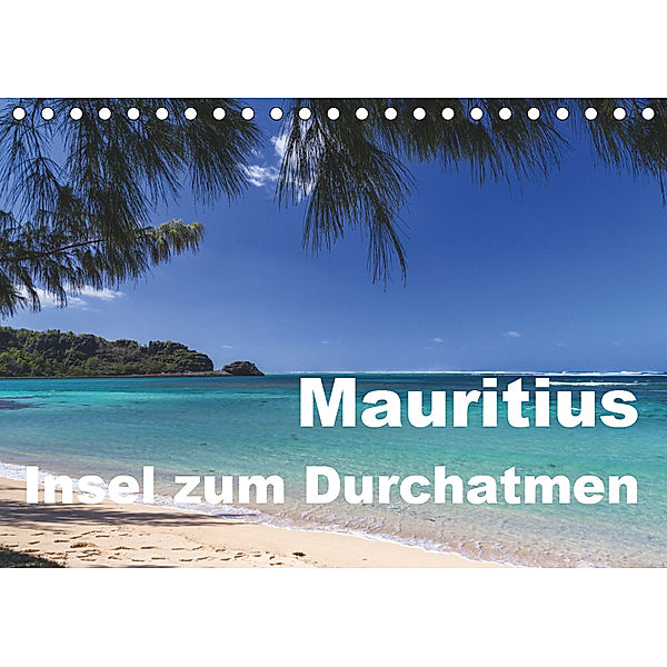 Mauritius - Insel zum Durchatmen (Tischkalender 2019 DIN A5 quer), Thomas Klinder