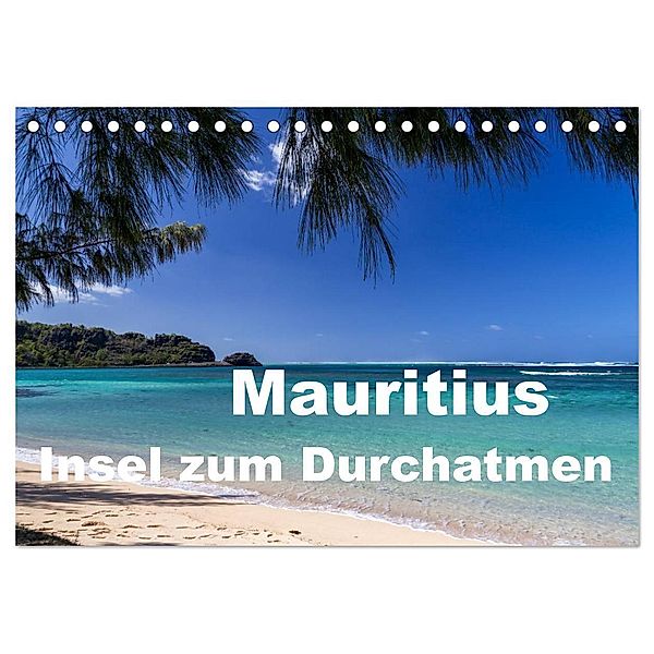 Mauritius - Insel zum Durchatmen (Tischkalender 2024 DIN A5 quer), CALVENDO Monatskalender, Thomas Klinder