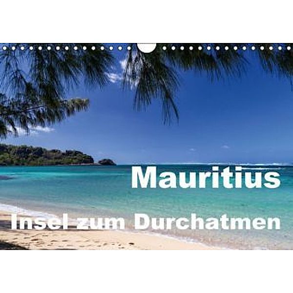 Mauritius - Insel zum Durchatmen (Wandkalender 2015 DIN A4 quer), Thomas Klinder