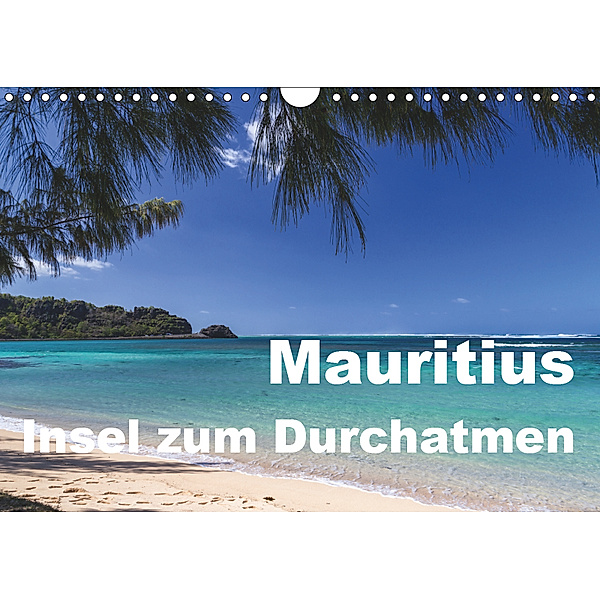 Mauritius - Insel zum Durchatmen (Wandkalender 2019 DIN A4 quer), Thomas Klinder
