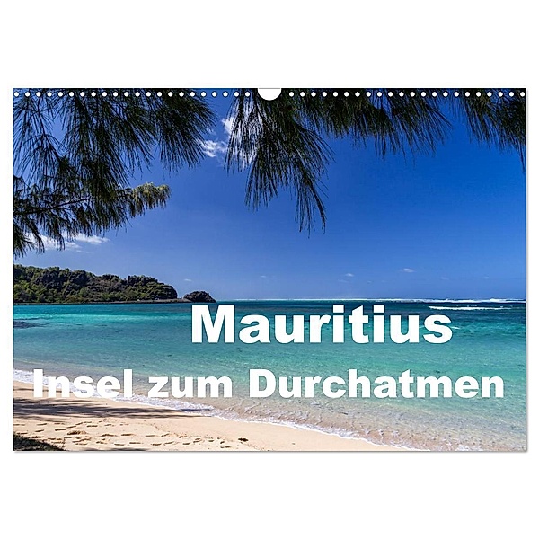 Mauritius - Insel zum Durchatmen (Wandkalender 2024 DIN A3 quer), CALVENDO Monatskalender, Thomas Klinder