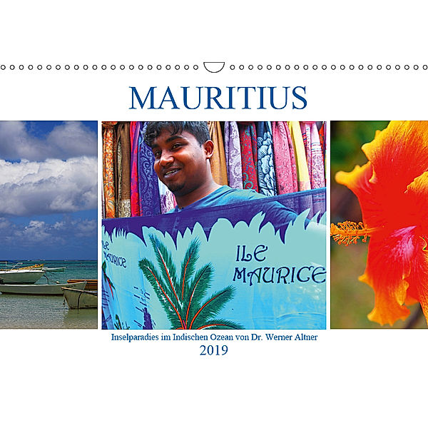 Mauritius - Inselparadies im Indischen Ozean (Wandkalender 2019 DIN A3 quer), Werner Altner