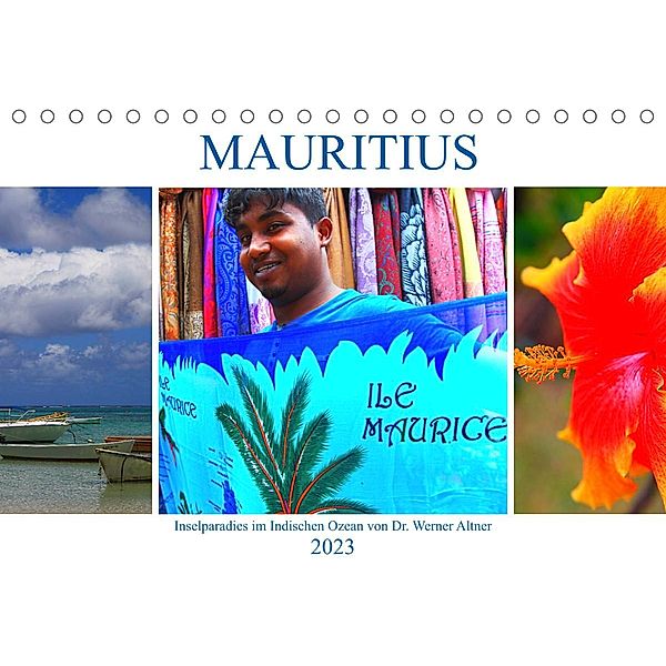 Mauritius - Inselparadies im Indischen Ozean (Tischkalender 2023 DIN A5 quer), Dr. Werner Altner