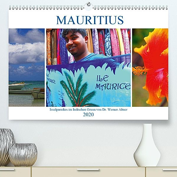 Mauritius - Inselparadies im Indischen Ozean (Premium-Kalender 2020 DIN A2 quer), Werner Altner