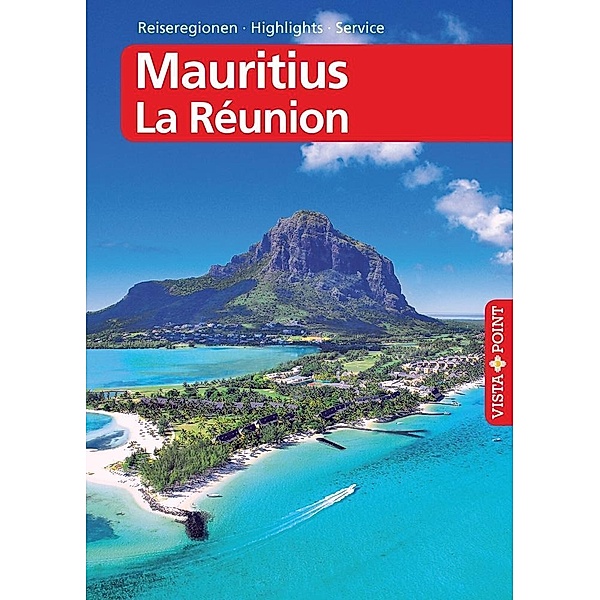 Mauritius & La Réunion - VISTA POINT Reiseführer A bis Z, Martina Miethig