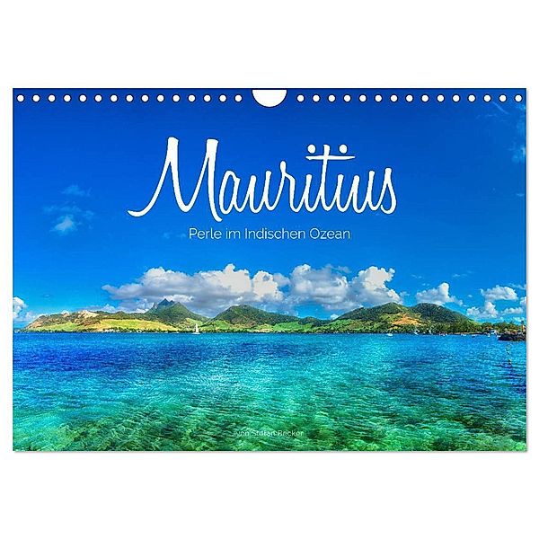 Mauritius - Perle im Indischen Ozean (Wandkalender 2024 DIN A4 quer), CALVENDO Monatskalender, Stefan Becker