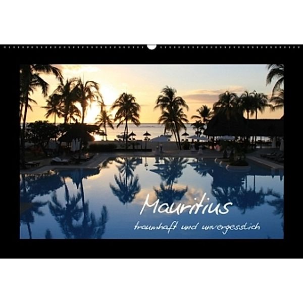 Mauritius - traumhaft und unvergesslich (Wandkalender 2015 DIN A2 quer), Jana Thiem-Eberitsch