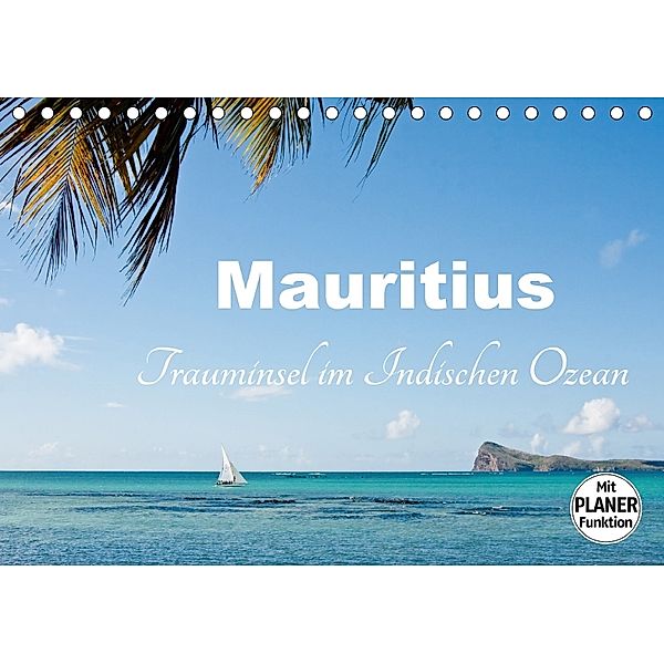 Mauritius - Trauminsel im Indischen Ozean (Tischkalender 2018 DIN A5 quer), Carina-Fotografie