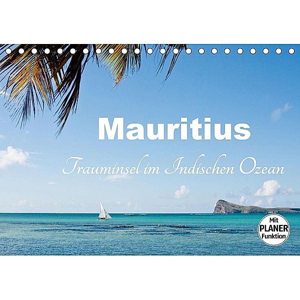 Mauritius - Trauminsel im Indischen Ozean (Tischkalender 2021 DIN A5 quer), Carina-Fotografie