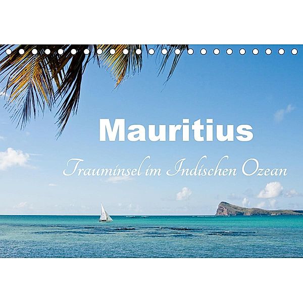 Mauritius - Trauminsel im Indischen Ozean (Tischkalender 2021 DIN A5 quer), Carina-Fotografie