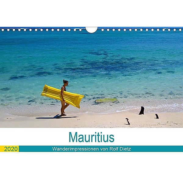 Mauritius - Wanderimpressionen von Rolf Dietz (Wandkalender 2020 DIN A4 quer), Rolf Dietz