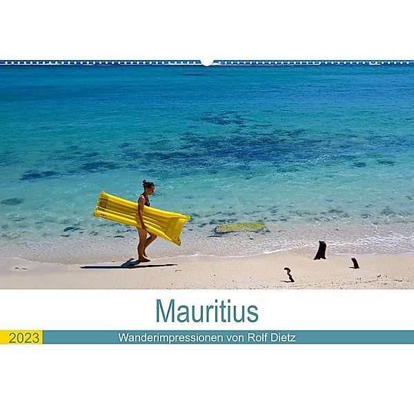Mauritius - Wanderimpressionen von Rolf Dietz (Wandkalender 2023 DIN A2 quer), Rolf Dietz