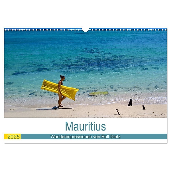 Mauritius - Wanderimpressionen von Rolf Dietz (Wandkalender 2025 DIN A3 quer), CALVENDO Monatskalender, Calvendo, Rolf Dietz