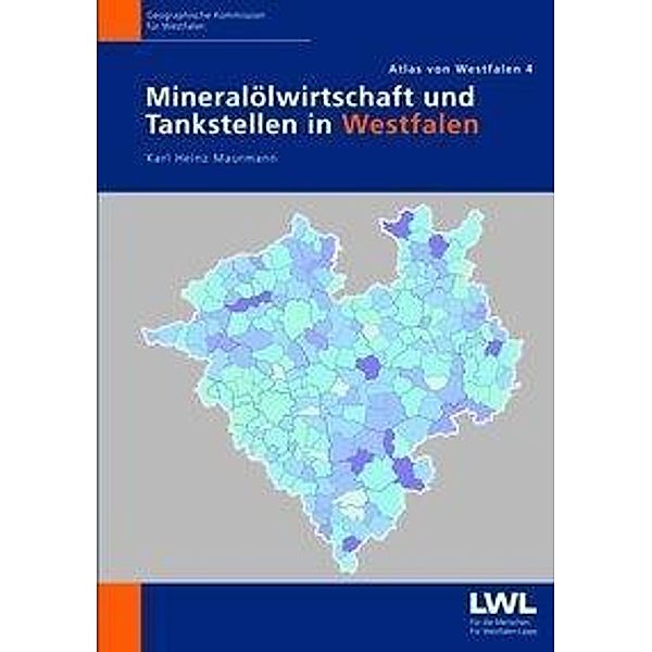 Maurmann, K: Mineralölwirtschaft und Tankstellen in Westfale, Karl Heinz Maurmann