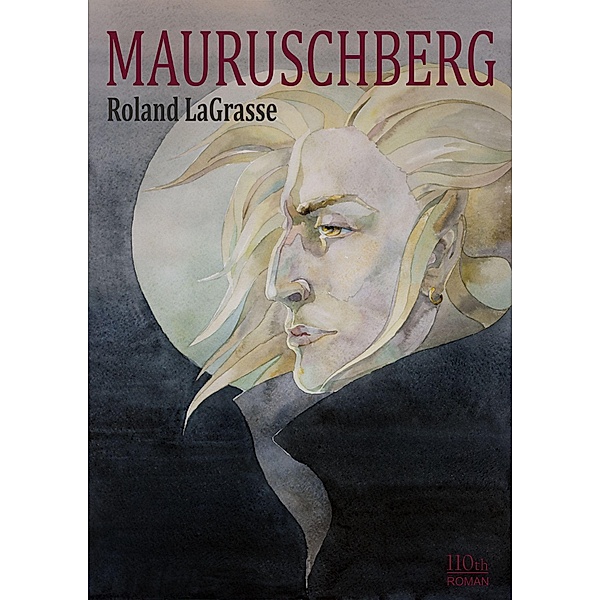 Mauruschberg, Roland LaGrasse