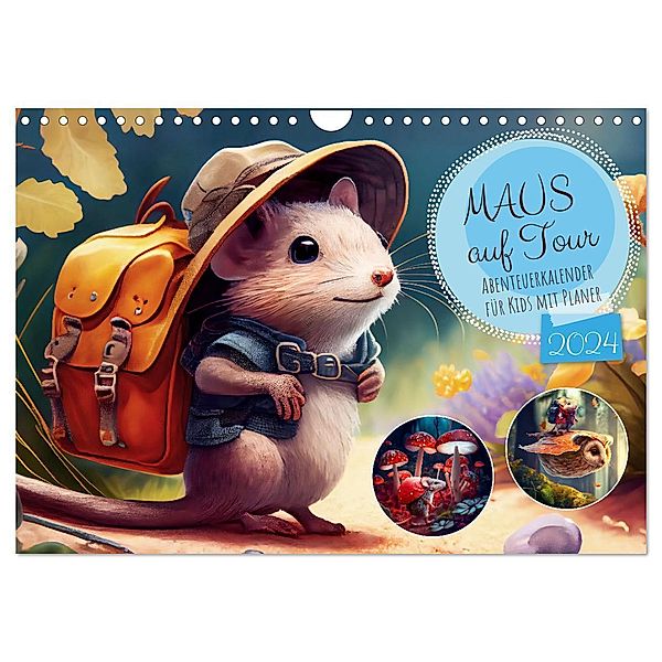 Maus auf Tour - Abenteuerkalender für Kids mit Planer (Wandkalender 2024 DIN A4 quer), CALVENDO Monatskalender, Anja Frost