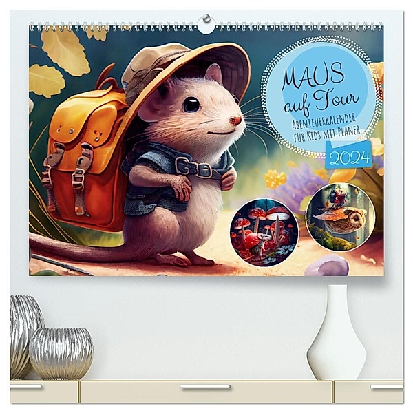 Maus auf Tour - Abenteuerkalender für Kids mit Planer (hochwertiger Premium Wandkalender 2024 DIN A2 quer), Kunstdruck in Hochglanz, Anja Frost