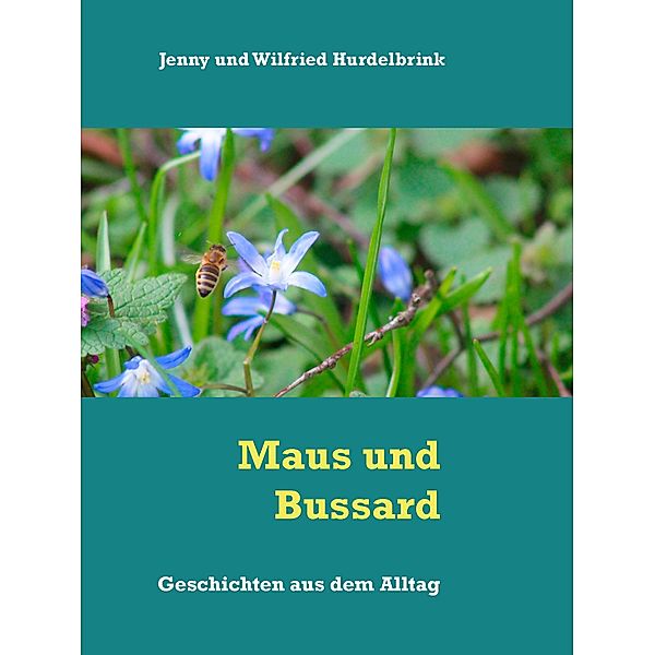 Maus und Bussard, Jenny und Wilfried Hurdelbrink