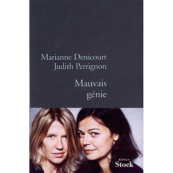 Mauvais génie / La Bleue, Marianne Denicourt, Judith Perrignon