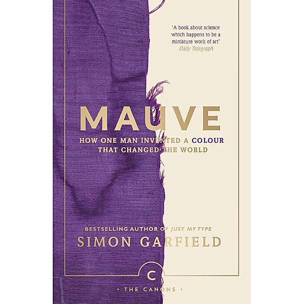Mauve / Canons Bd.81, Simon Garfield