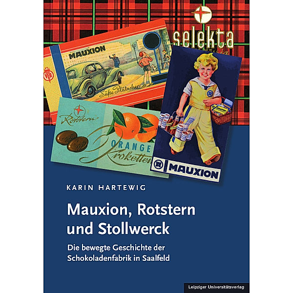 Mauxion, Rotstern und Stollwerck, Karin Hartewig