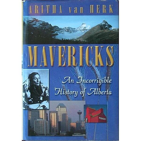 Mavericks, Aritha Van Herk