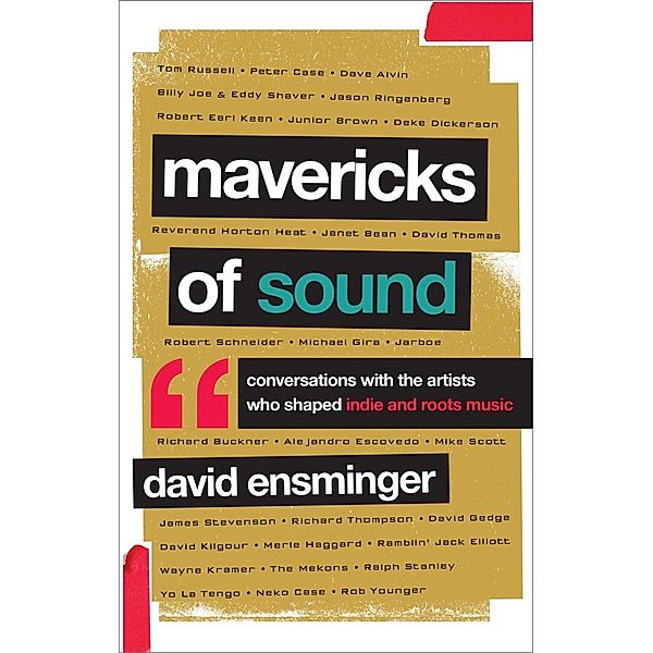 Mavericks of Sound, David A. Ensminger