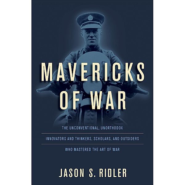 Mavericks of War, Jason S Ridler