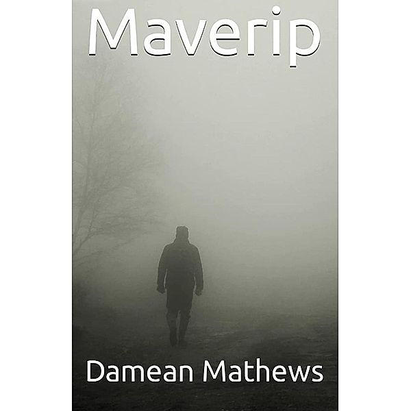 Maverip / Maverip, Damean Mathews