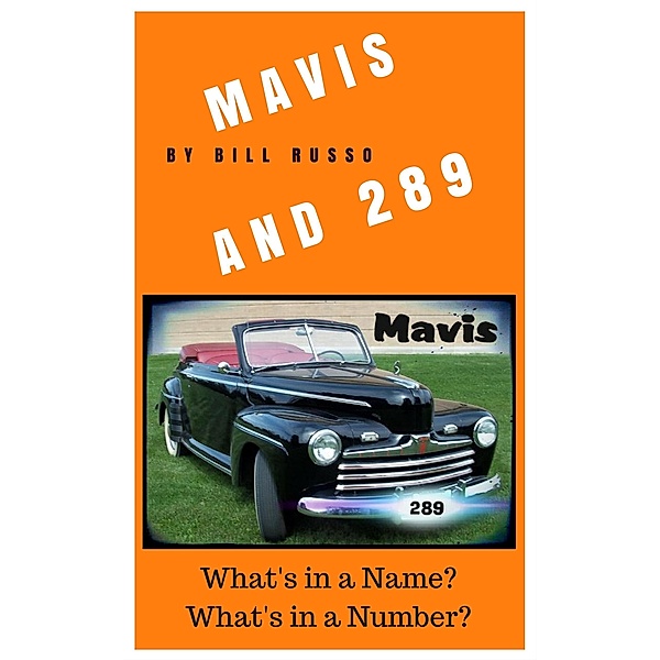 Mavis and 289, Bill Russo