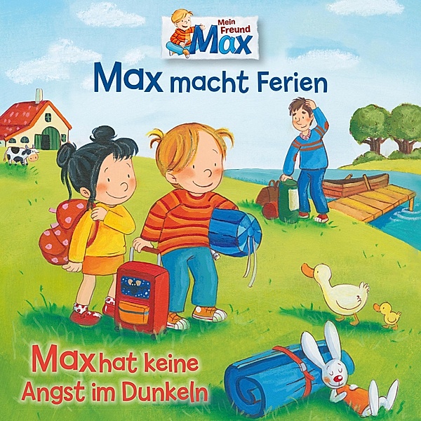 Max - 16 - 16: Max macht Ferien / Max hat keine Angst im Dunkeln, Christian Tielmann, Ludger Billerbeck