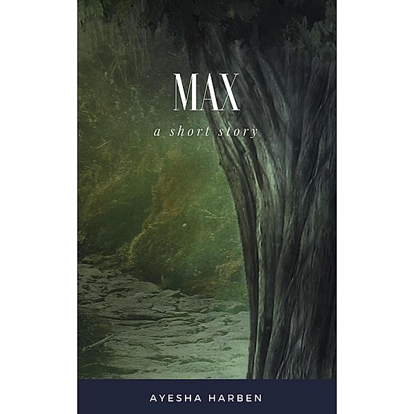 Max, Ayesha Harben