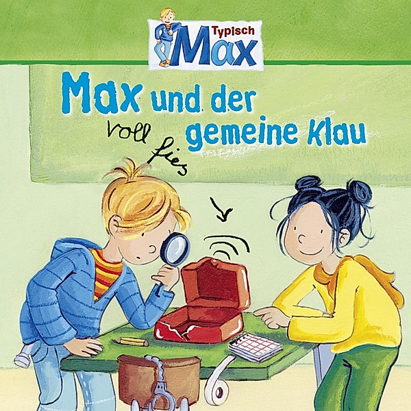 Max - 3 - 03: Max und der voll fies gemeine Klau, Christian Tielmann, Ludger Billerbeck