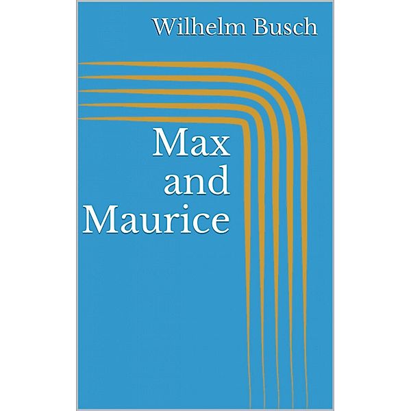 Max and Maurice, Wilhelm Busch