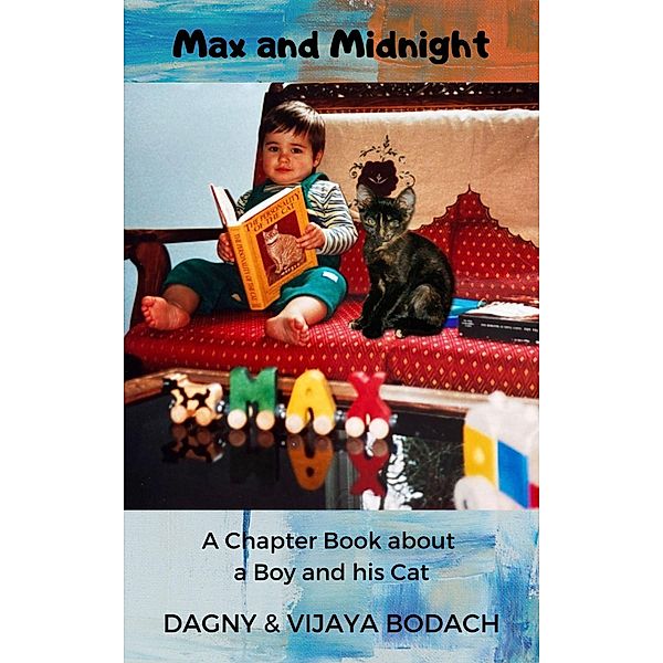Max and Midnight, Vijaya Bodach, Dagny Bodach
