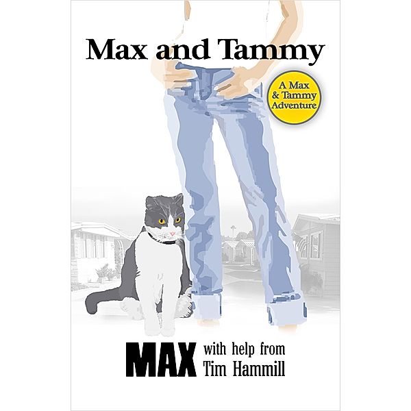 Max and Tammy, Tim Hammill, Max