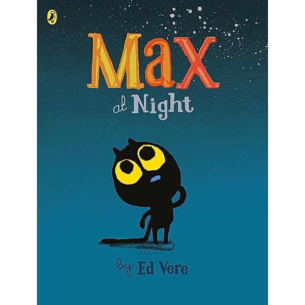 Max at Night / Max, Ed Vere