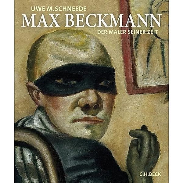 Max Beckmann, Uwe M. Schneede