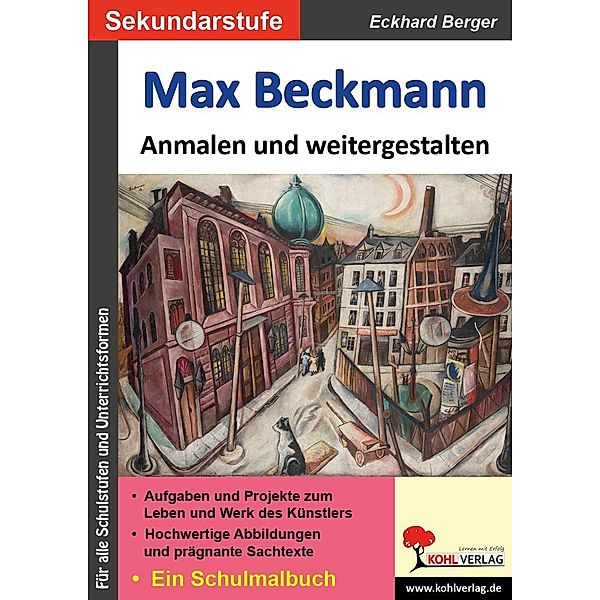 Max Beckmann ... anmalen und weitergestalten, Eckhard Berger