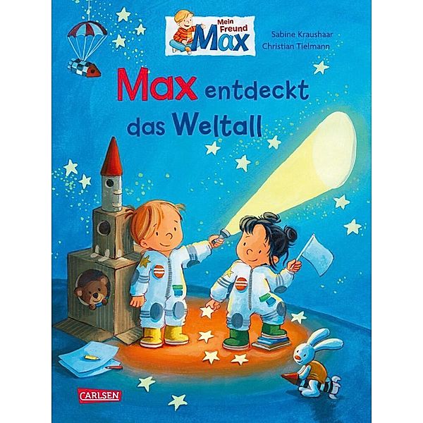 Max-Bilderbücher: Max entdeckt das Weltall, Christian Tielmann