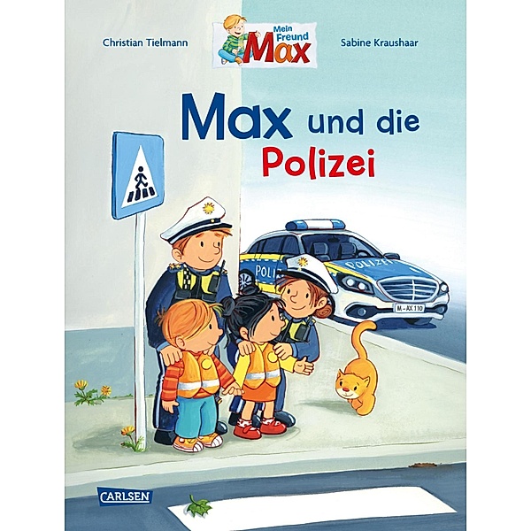 Max-Bilderbücher: Max und die Polizei / Max-Bilderbücher, Christian Tielmann