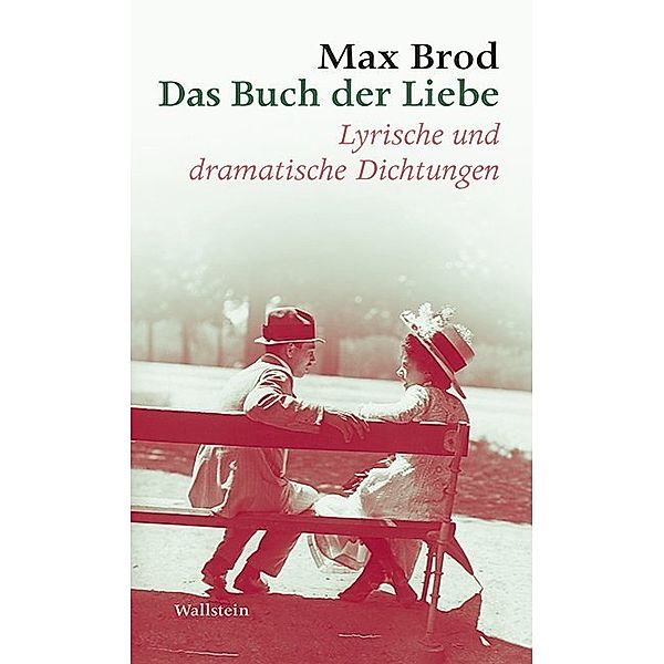 Max Brod - Ausgewählte Werke / Das Buch der Liebe, Max Brod