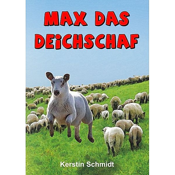 Max das Deichschaf, Kerstin Schmidt