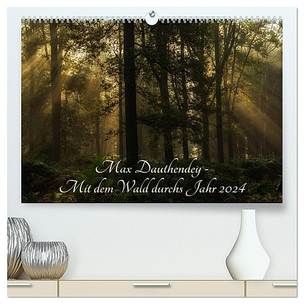 Max Dauthendey - Mit dem Wald durchs Jahr (hochwertiger Premium Wandkalender 2024 DIN A2 quer), Kunstdruck in Hochglanz, Wally