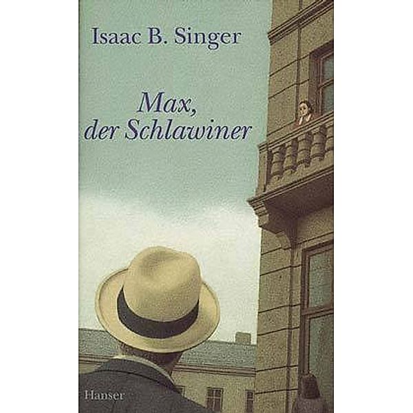 Max, der Schlawiner, Isaac Bashevis Singer