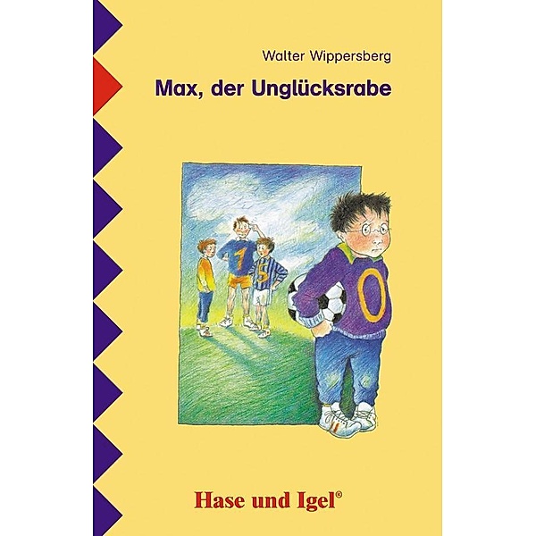 Max, der Unglücksrabe, Schulausgabe, Walter Wippersberg