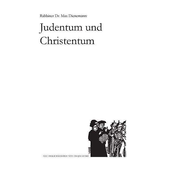 Max Dienemann: Judentum und Christentum