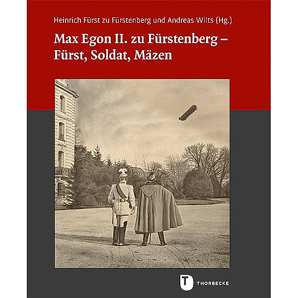 Max Egon II. zu Fürstenberg - Fürst, Soldat, Mäzen