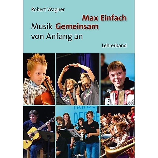 Max Einfach - Musik Gemeinsam von Anfang an, Lehrerband, Robert Wagner